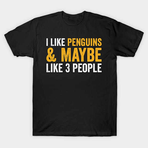 I Like Penguins And Maybe Like 3 People Funny Penguin Vintage T-Shirt by Hiyokay